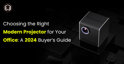 Choosing the Right Modern Projector for Your Office: A 2024 Buyer’s Guide