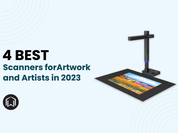 4 Best Scanners for Artwork and Artists in 2023