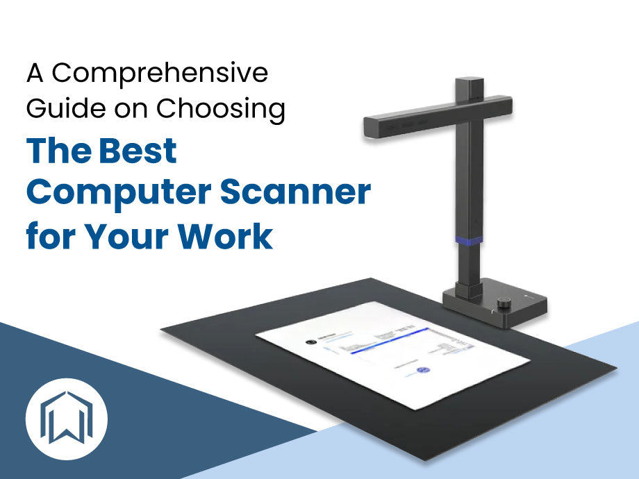 Best Computer Scanner for Your Work: A Comprehensive Guide – CZUR TECH