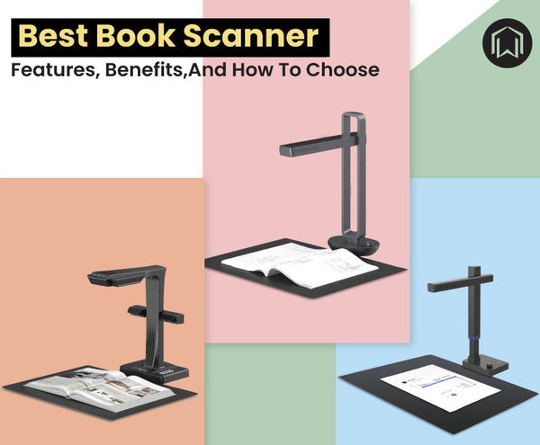 CZUR Best Book Scanner Guide: Features, Benefits, And How To Choose