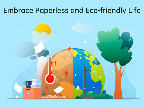 How to Embrace Paperless and Eco-friendly Life?