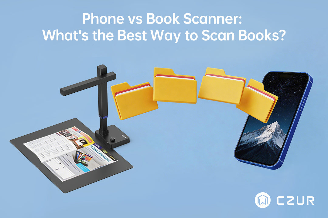 Phone vs Book Scanner: What’s the Best Way to Scan Books? – CZUR TECH