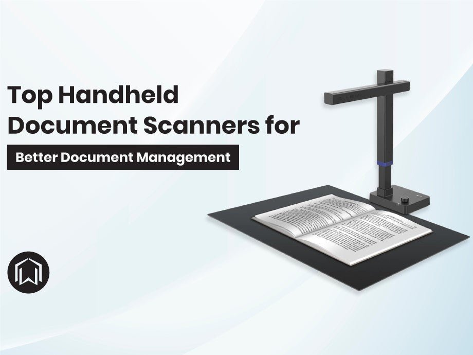 Top Handheld Document Scanners for Better Document Management – CZUR TECH